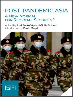 cover image of Post-Pandemic Asia: A New Normal for Regional Security?